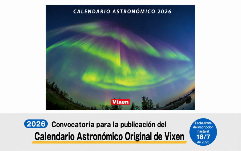 Actualmente estamos aceptando propuestas para la edición de 2027 del «Calendario Astronómico Original Vixen».